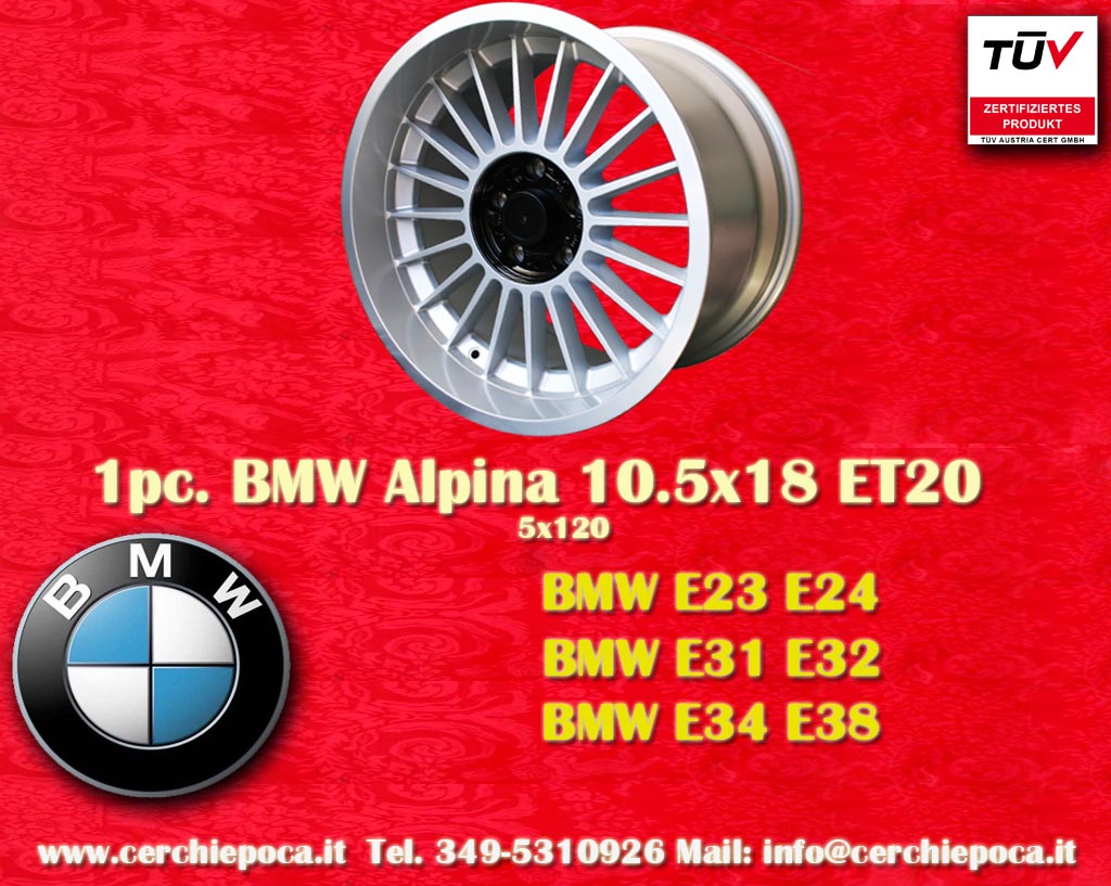 BMW Alpina BMW E34,BMW 628-M635CSI,E24, BMW 728-745i E23, BMW 730i-750i E32, BMW 725-750 E38, 7/G, BMW 840-850Ci E31, 8/E  10.5x18 ET20 5x120 c/b 72.6 mm Wheel
