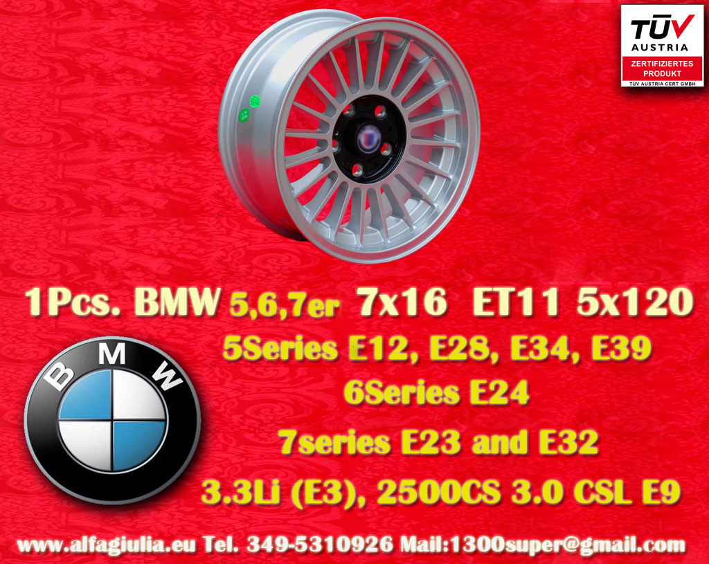 BMW Alpina BMW Serie 5 E12 E28 E34 E39 Serie 6 E24 Serie 7 E23 E32 2500 3.3 Li (E3) 2500 CS 3.0 CSL E9  7x16 ET11 5x120 c/b 72.6 mm Wheel