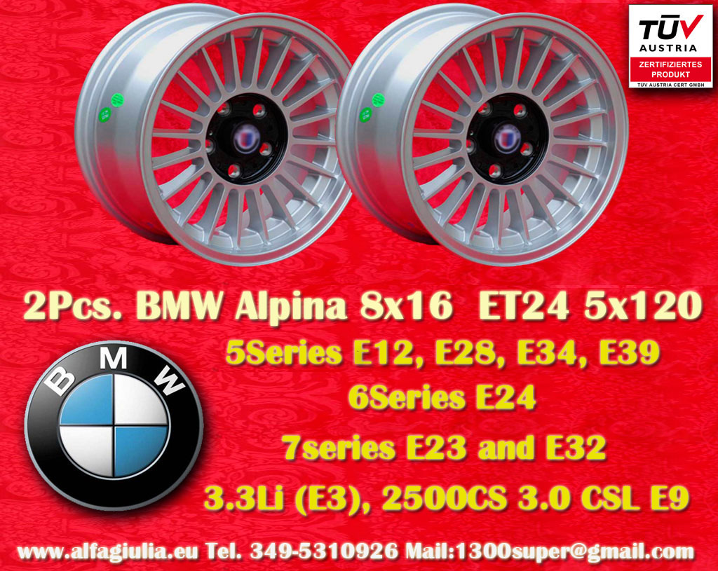 BMW Alpina BMW Serie 5 E12 E28 E34 E39 Serie 6 E24 Serie 7 E23 E32 2500 3.3 Li (E3) 2500 CS 3.0 CSL E9  8x16 ET24 5x120 c/b 72.6 mm Wheel